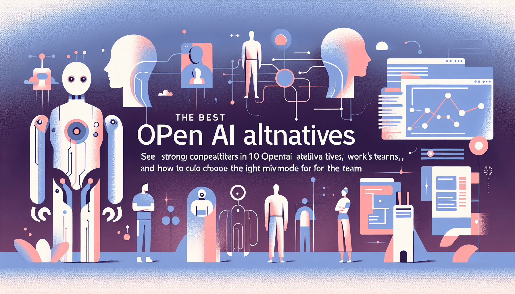 The Best OpenAI Alternatives in 2025: 10 Strong Competitors for Work and Startup Teams